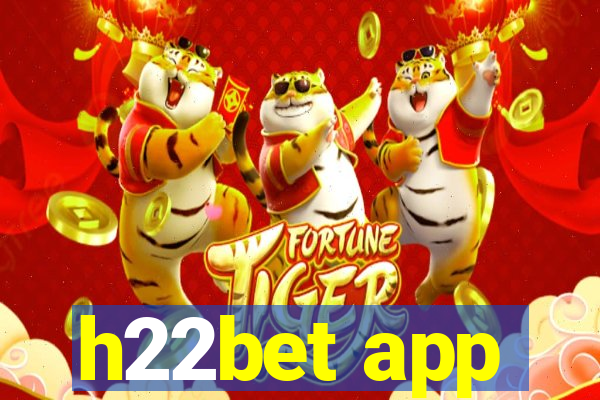 h22bet app